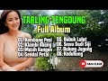 FULL ALBUM TARLING TENGDUNG CIREBONAN, COCOK UNTUK MENEMANI SANTAI SAMBIL NGOPI