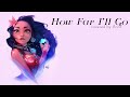 How Far I’ll Go (Moana)【Anna】