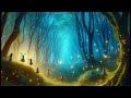 The mysterious forest - enchanting relaxing ambiant magical music