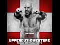 Uppercut Overture (Claudio Castagnoli Theme)