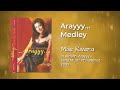 Mae Rivera - Arayyy... Medley (Audio)