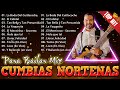 Cumbias Norteñas Mix 2023 🔥 Las 50 Cumbias Norteñas Mega Mix - Los Dorados/ De Parranda / Secretto